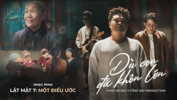 Dù Con Đã Lớn Khôn – Yuno Bigboi x Tổng Đài