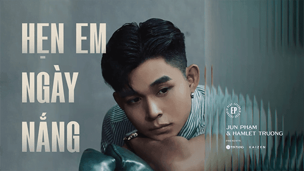 Hẹn em ngày nắng – Jun Phạm x Nguyễn Duy Thanh