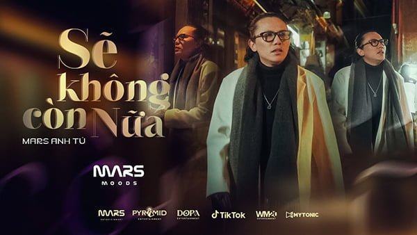 Sẽ Không Còn Nữa – Mars Anh Tú