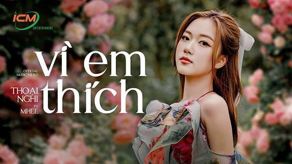 Vì Em Thích – Thoại Nghi x Xuân Định K.Y