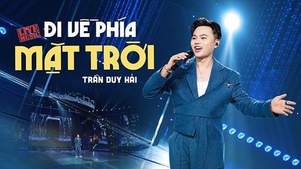 Đi Về Phía Mặt Trời – Duy Hải