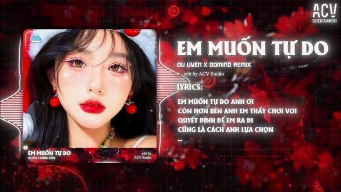 Em Muốn Tự Do Remix – Du Uyên x Thưởng x Domino