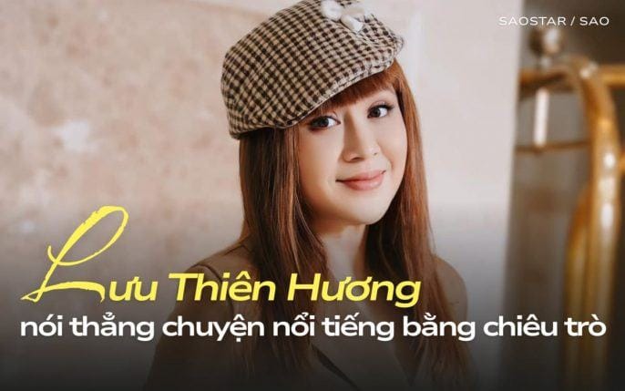 Lưu Thiên Hương: ‘Nghệ sĩ muốn bền vững phải có tâm và tài’