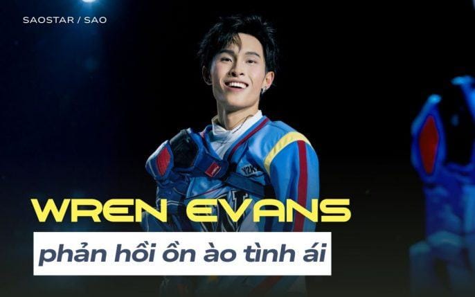 Wren Evans bị tố ngoại tình: Drama tình ái bùng nổ trên MXH